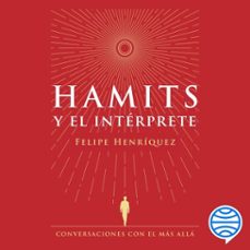hamits y el interprete (audiolibro)-felipe henriquez-9791387667016