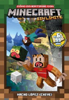 como divertirse con minecraft sin limite-nacho lopez (cheve)-9791387689216