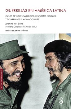 guerrillas en america latina-jeronimo rios sierra-mariano garcia de las heras-9791387694616