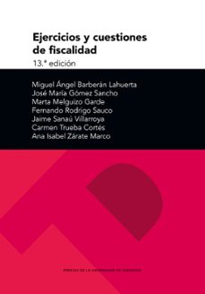 ejercicios y cuestiones de fiscalidad (13ª ed.)-miguel angel barberan lahuerta-9791387705916