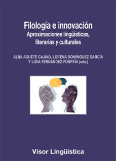 filologia e innovacion-alba aguete cajiao-lorena dominguez garcia-9791387745516