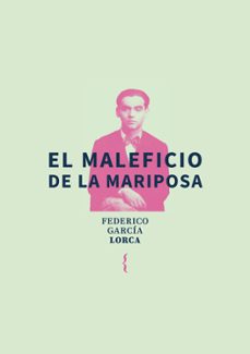 el maleficio de la mariposa-federico garcia lorca-9791387766016