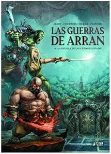 las guerras de arran 4: la batalla de las ciudades estado-nicolas jarry-alex sierra-livia pastore-9791387822316