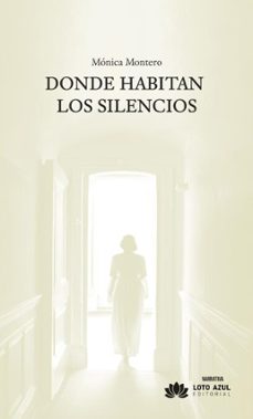 donde habitan los silencios (ebook)-monica montero-9791387838416
