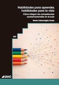 habilidades para aprender, habilidades para la vida-maria calsamiglia costa-9791387863616