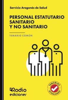 temario comun. personal estatutario sanitario y no sanitario. ser vicio aragones de salud-ediciones rodio-9791387943516