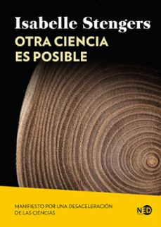 otra ciencia es posible-isabelle stengers-9791387967116