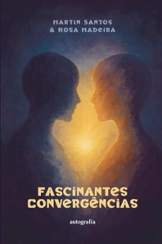 fascinantes convergencias (por)-martin santos-rosa madeira-9791387997816