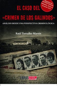 el caso del crimen de los galindos-raul torralbo martin-9791388227516