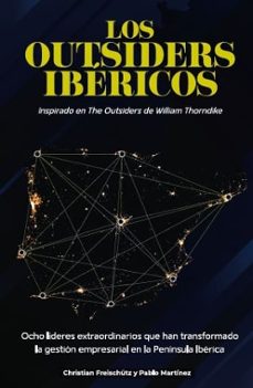 los outsiders ibéricos-christian freischutz-pablo martinez-9791399097016