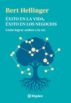 exito en la vida, exito en los negocios-bert hellinger-9791399119916