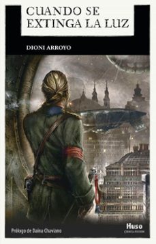 cuando se extinga la luz (ebook)-dioni arroyo-9791399169416