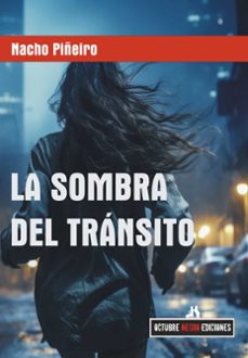 la sombra del transito-nacho piñeiro-9791399211016