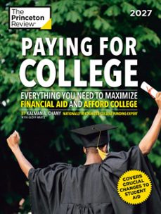 paying for college, 2027 (ebook)-kalman chany-geoffrey martz-9798217230716