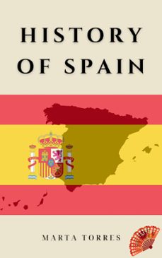 history of spain (ebook)-marta torres-9798223102816