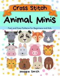 animal minis cross stitch (ebook)-maggie smith-9798223118916