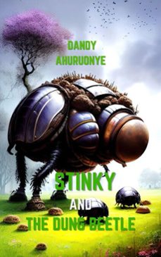 stinky and the dung beetle-dandy ahuruonye-9798223796916