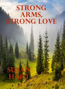 strong arms, strong love (ebook)-susan hart-9798227320216