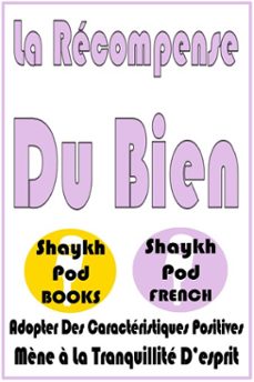 la recompense du bien (ebook)-shaykhpod french-9798231073016