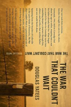 the war that couldn`t wait (ebook)-dw yates/ douglas yates-9798232275716
