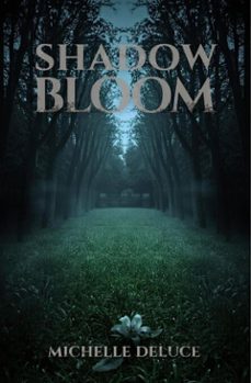 shadow bloom (ebook)-michelle deluce-9798233102516
