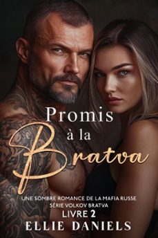 promis a la bratva: une sombre romance de la mafia russe (ebook)-ellie daniels-9798233202216
