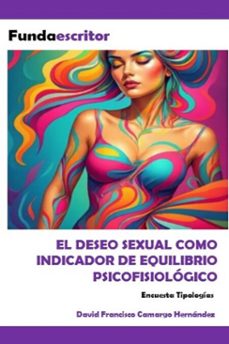 el deseo sexual como indicador de equilibrio psicofisiologico (ebook)-david francisco camargo hernández-9798233588716