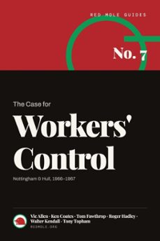 Imagen Principal de The Case for Workers' Control: Nottingham &amp; Hull, 1966–1967