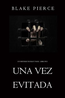 una vez evitada (un misterio de riley paige - libro #15)-blake pierce-9798341529816