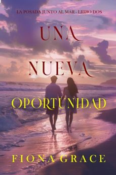 una nueva oportunidad (la posada junto al mar - libro dos) (ebook)-fiona grace-9798341531116