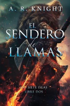 el sendero de llamas (ebook)-a.r. knight-9798888582916