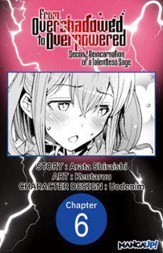 from overshadowed to overpowered: second reincarnation of a talentless sage @006 (ebook)-arata shiraishi-9798893719116