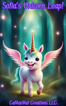 sofia unicorn leap! (ebook)-camarmel creations llc.-9798895875216