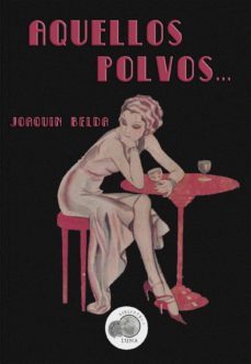 aquellos polvos - joaquin belda (ebook)-cdlap00008516