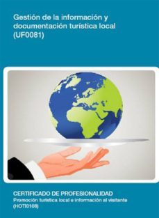 uf0081 - gestion de la informacion y documentacion turistica local (ebook)-cdlel00000216