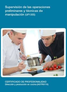 uf1355 - supervision de las operaciones preliminares y tecnicas de manipulacion (ebook)-cdlel00000416