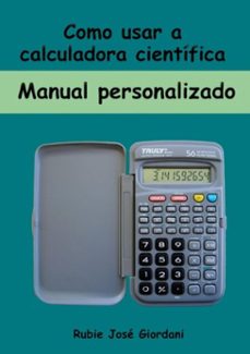 como usar a calculadora científica (ebook)-rubie josé giordani-3410001339226