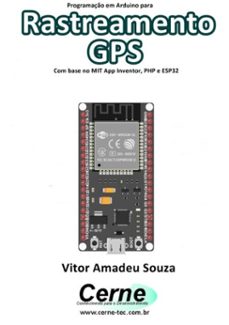 programaço em arduino para rastreamento  gps  com base no mit app inventor, php e esp32 (ebook)-vitor amadeu souza-3410003415126