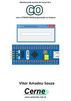 monitorando atraves do visual c@ o co com o stm32f103c8 programado no arduino (ebook)-vitor amadeu souza-3410003424326