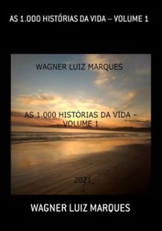 as 1.000 historias da vida  volume 1 (ebook)-wagner luiz marques-3410003759626