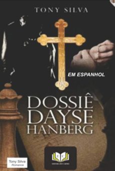 dosier dayse hanberg (ebook)-tony silva-3410004902526
