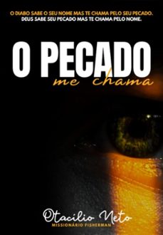 o pecado me chama (ebook)-missionário otacílio neto-3410006384726