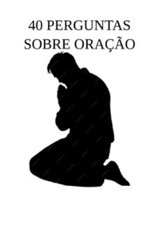 40 perguntas sobre oraço (ebook)-jideon f marques-3410006421926