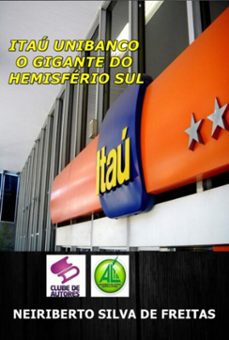 itau unibanco o gigante do hemisferio sul (ebook)-neiriberto silva de freitas-3410007214626