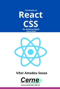 introduço ao react e css no ambiente replit parte xxvii (ebook)-amadeu souza vitor-3410007246726