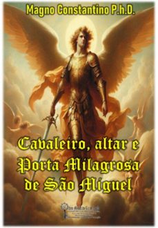 cavaleiro, porta milagrosa e altar de (ebook)-constantino p.h.d. magno-3410007442326