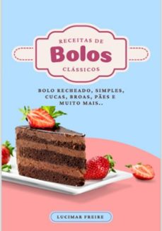 receitas de bolos classicos, cucas e pes (ebook)-lucimar freire corrêa-3410007570326