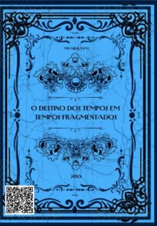 o destino dos tempos em tempos fragmentados (ebook)-mvar ravm-3410007769126