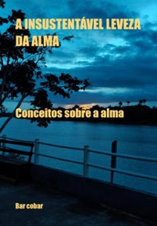 a insustentavel leveza da alma (ebook)-bar cobar-3410008363026