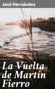la vuelta de martin fierro (ebook)-jose hernandez-4057664134226